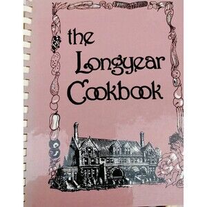 The Longyear Cookbook - Longyear Historical Society & Museum - Spiral Bound 1989